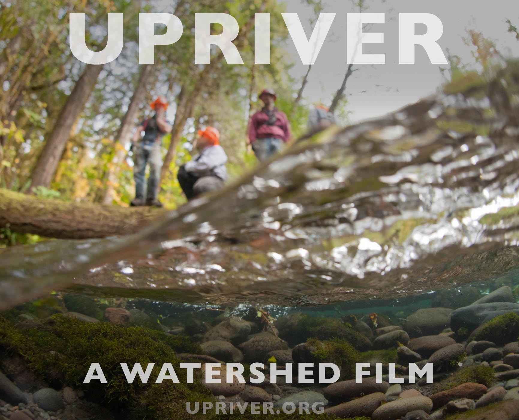 Upriver: A Watershed Film